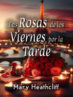 cover image of Las Rosas de los Viernes por la Tarde